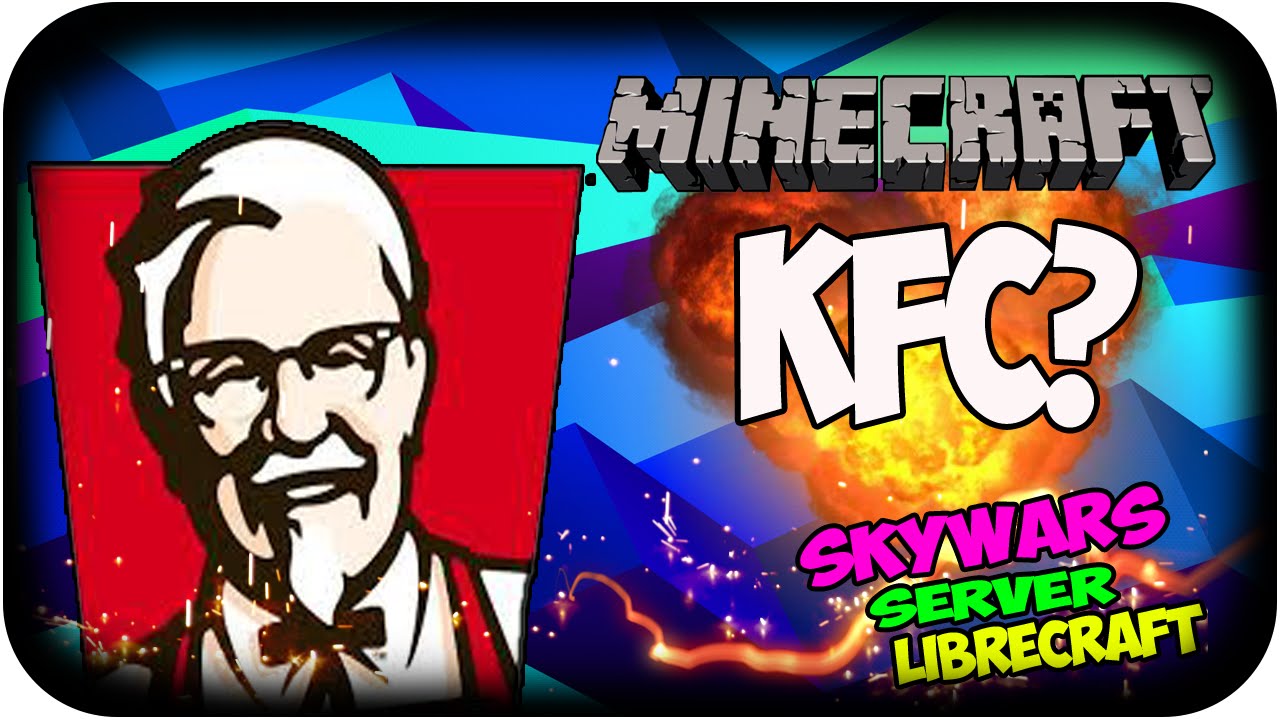 GANAMOS! | MAPA KFC ? WTF| MINECRAFT SKYWARS| SERVER LIBRE CRAFT - YouTube