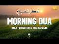 Beautiful Morning Dua For Rizq And Protection, Job, Business,To Solve All problems | Habibullah TV