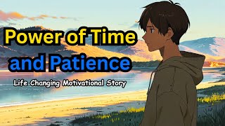 Power of Time and Patience | Be the Calm in the Storm | English Story with Subtitles