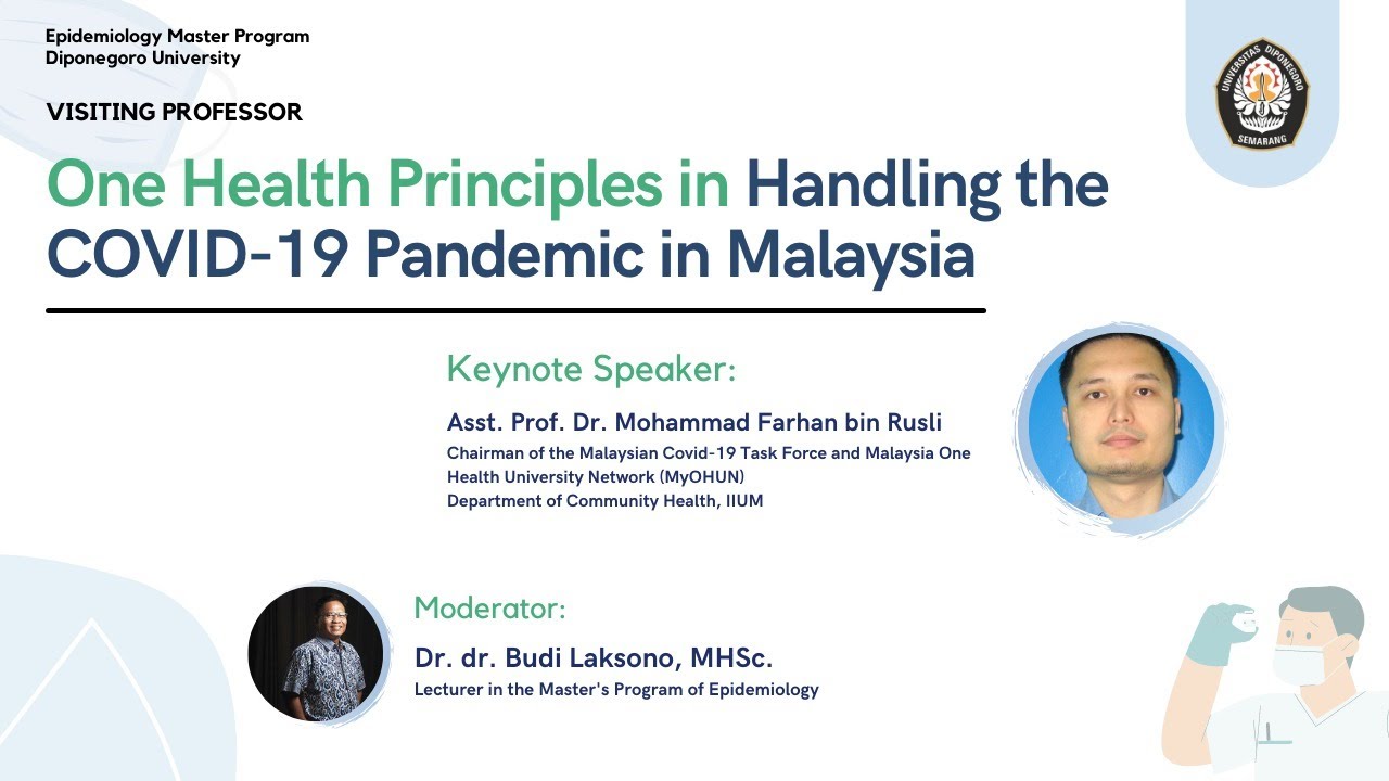ONE HEALTH PRINCIPLES IN HANDLING THE COVID-19 PANDEMIC IN MALAYSIA