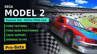 Sega Model 2 (Daytona USA) for MiSTer: work-in-progress beta.
