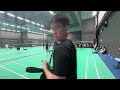 Badminton - Andon/Aug VS KaiWen/ChiWeng