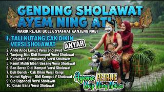 ☪️GENDING SHOLAWAT AYEM NING ATI ☪️ - Tali Kutang Cak Dikin Versi Sholawat
