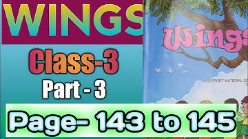 Wings class 3 Part-3 page 143 -145@StudyMapping