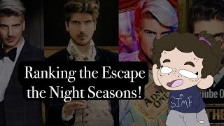 I ranked the Escape the Night seasons!