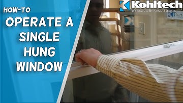 Operating a Single Hung Window