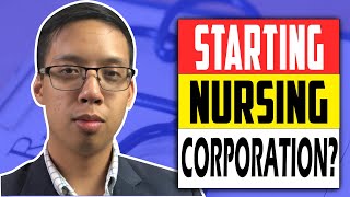 Lawyer Explains - How To Form Nursing Corporation In 5 Steps
