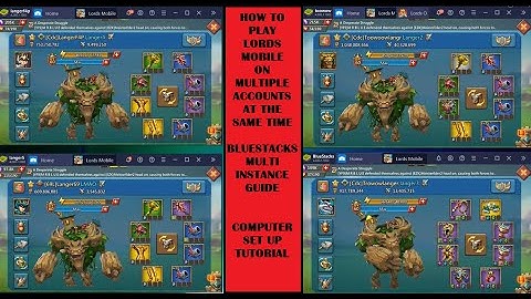 Lords Mobile - How to play on several accounts at the same time?  Bluestacks Tutorial / Guide