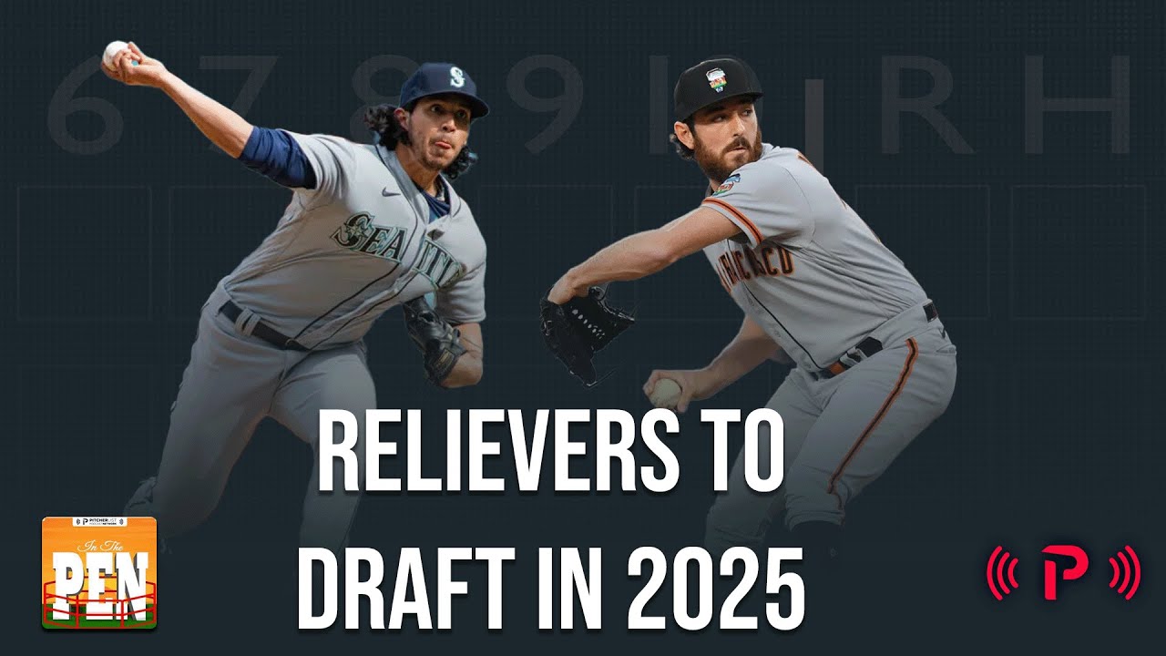 Relievers To Target in Fantasy Baseball Drafts - In The 'Pen Episode 110
