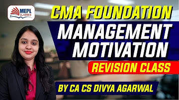 CMA Foundation Motivation Management | MEPL Classes | Divya