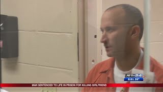 Man sentenced to life in prison for killing girlfriend