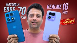 Best Phone Under 40K Motorola Edge 70 Pro vs realme 16 Pro | 90-Min Gaming & Real Usage Test