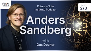 Anders Sandberg on Grand Futures and the Limits of Physics
