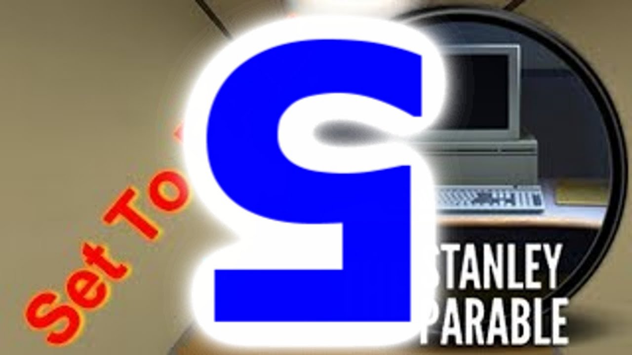 Set To FAIL: The Stanley Parable 5 games people play