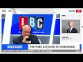 David Davis MP joins LBC&#39;s Iain Dale to discuss how Youtube censored his vaccine passport speech