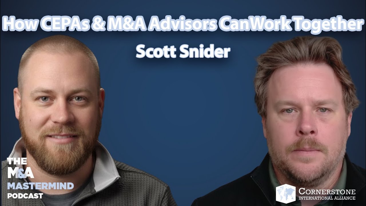 How CEPAs & M&A Advisors Can Work Together - Episode 119