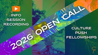 🎥 Culture Push 2026 Open Call Info Session