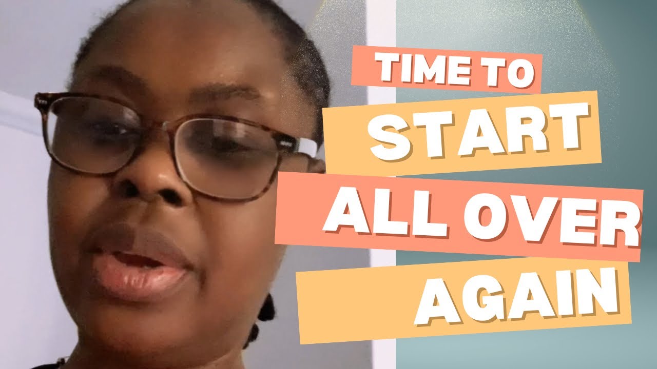 Starting over - YouTube