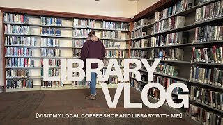 Come to the Library With Me! ~Cozy Book Vlog