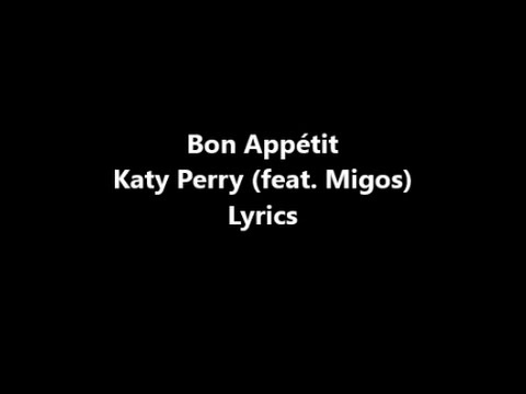 Bon Appétit - katy Perry (Lyrics)