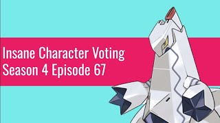 Insane Character Voting S4E67
