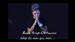 Download Lagu Kata bijak Reza Arap Oktavian terbaru terkini terkeren kekinian MP3