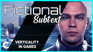 Verticality in Games | Fictional Subtext Podcast Episode 1