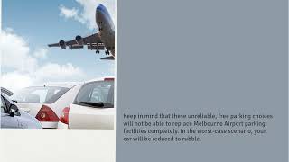 Melbourne Airport Parking VS Free Parking Options