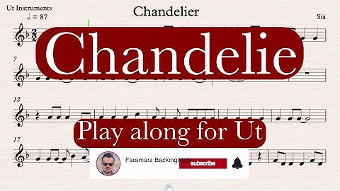 Chandelier - Sia | Play along for Ut Instruments