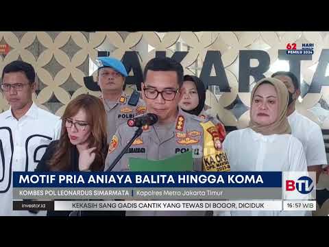 Ternyata! Pacar Tante Aniaya Balita Gegara Terganggu Saat Sedang Berhubungan Badan @BeritaSatuChannel