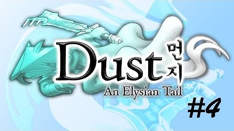 Dust: An Elysian Tail - In love with Ginger??? [Part 4]