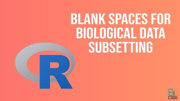 Bioinformatics: Blank spaces | R | BioCode Ltd