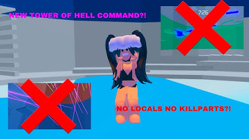 NEW AWESOME TOWER OF HELL COMMAND! 😱 NO LOCALS NO KILLPARTS?! (Roblox Tower of Hell)
