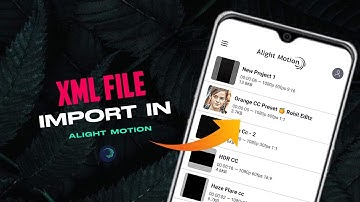 How to Import XML Preset in Alight Motion | Imported XML Project | Alight Motion Tutorial
