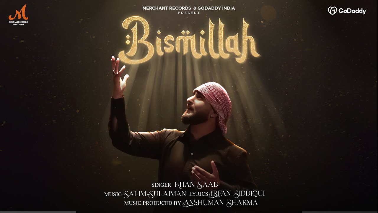 Bismillah | Khan Saab, Salim Sulaiman, Anshuman Sharma | Irfan Siddiqui | Merchant Records