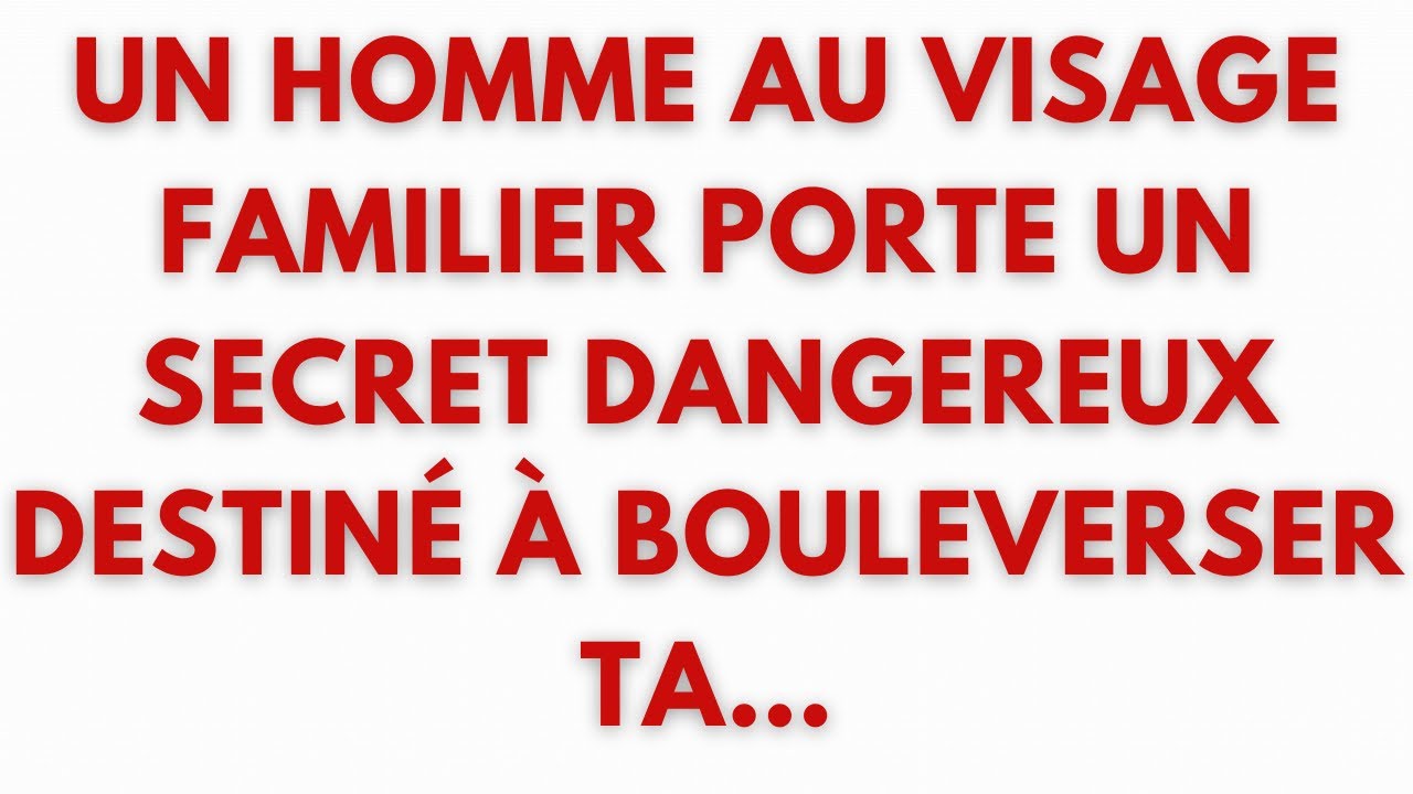 Un homme au visage familier porte un secret dangereux destiné à bouleverser ta…