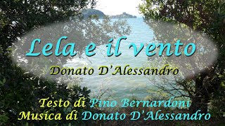 &quot;Lela e il vento&quot; – canzone di Donato D’Alessandro – testo di Pino Bernardoni