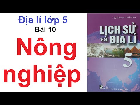 Video Địa Lí Lớp 5 Bài 10 - Nông Nghiệp - Trang 87, 88 - YouTube