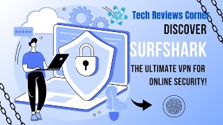 Discover Surfshark: The Ultimate VPN for Online Security!