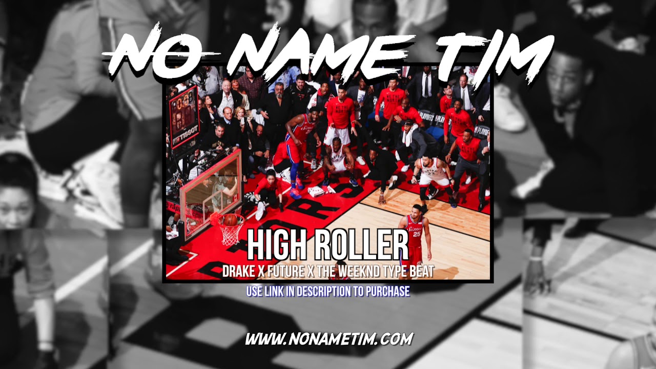 High Roller | Drake x Future x The Weeknd Type Beat 2019 (Prod by No Name Tim)