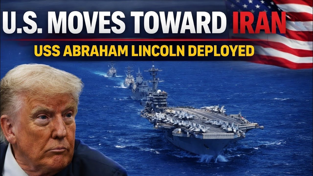  U.S. Moves Toward Iran | USS Abraham Lincoln Deployed | Middle East Tensions Rise🔍 