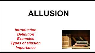 Information Allusion/figure of speech/biblical allusions/historical allusions/literary allusions Update