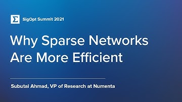 Why Sparse Networks Are More Efficient, with Numenta