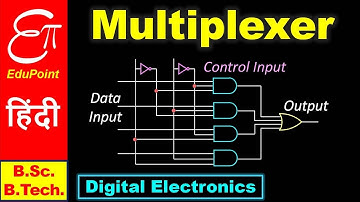 MULTIPLEXER || Digital Electronics in Hindi for B.Sc. and B.Tech.