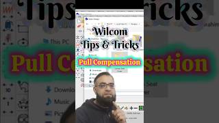 @welcomtowilcom || Pull Compensation || Wilcom Tips & Tricks || Technical Point