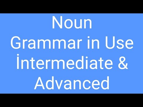 Noun - Grammar In Use Intermediate & Advanced
