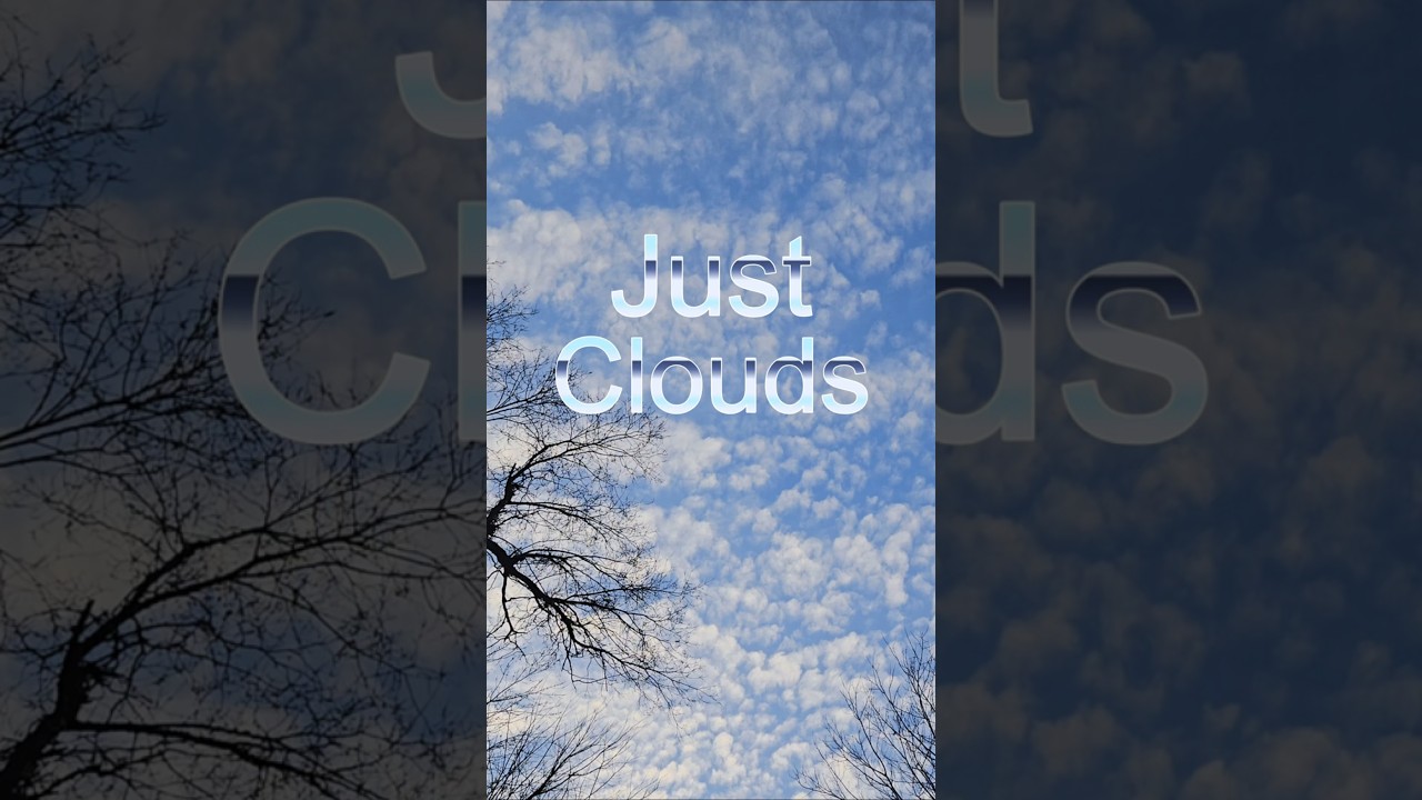 Just Clouds 