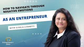 Emotional Resilience in Entrepreneurship: Navigating Negative Emotions Effectively | Episode 9 Update
