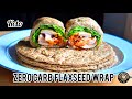 Keto Flaxseed Wrap (Remake) | Zero Carb | Only 1 Main Ingredient | No Eggs | No Psyllium Husks