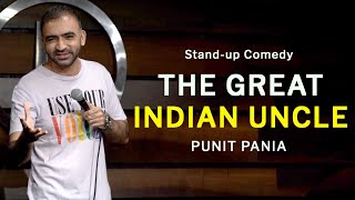 The Great Indian Uncle | Stand-up Comedy by Punit Pania